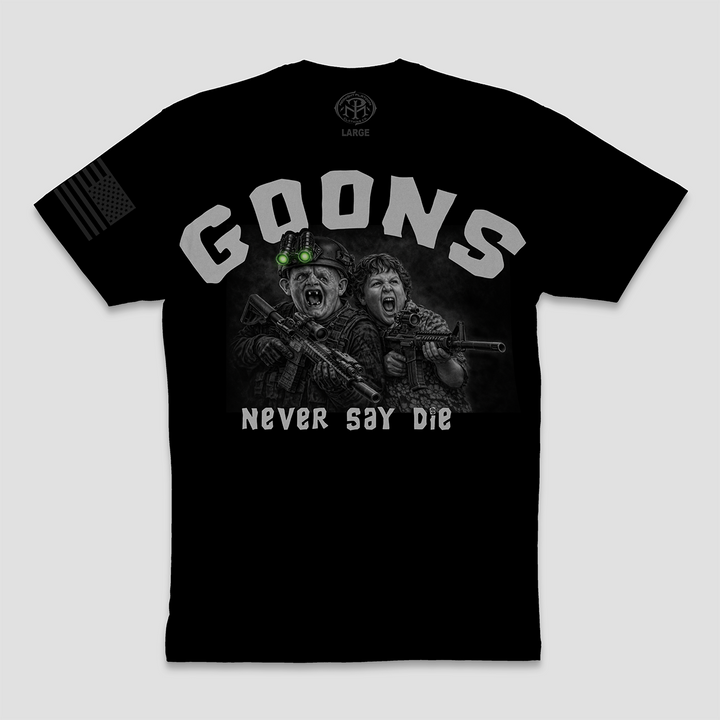 GOONS NEVER SAY DIE - TSHIRT